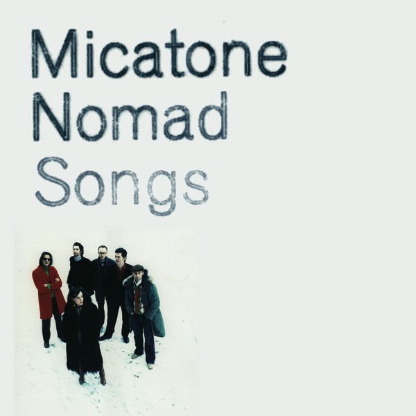 Micatone - Nomad Songs